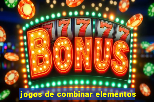 jogos de combinar elementos